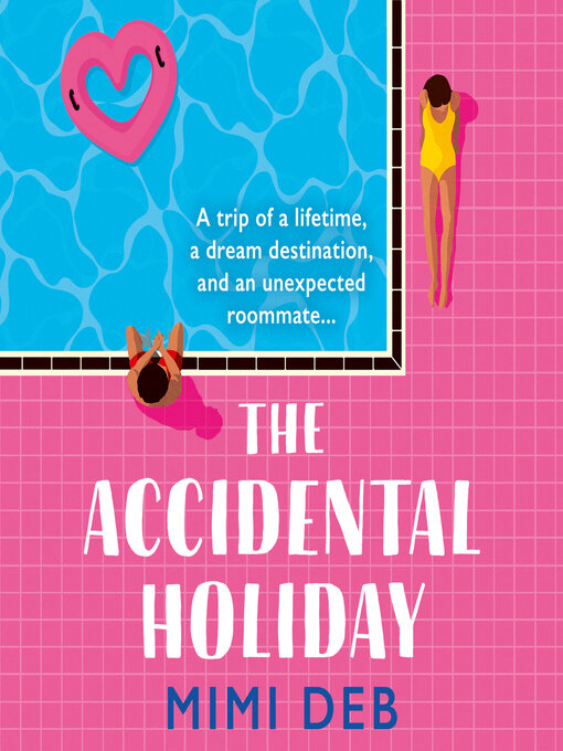 Title details for The Accidental Holiday by Mimi Deb - Available